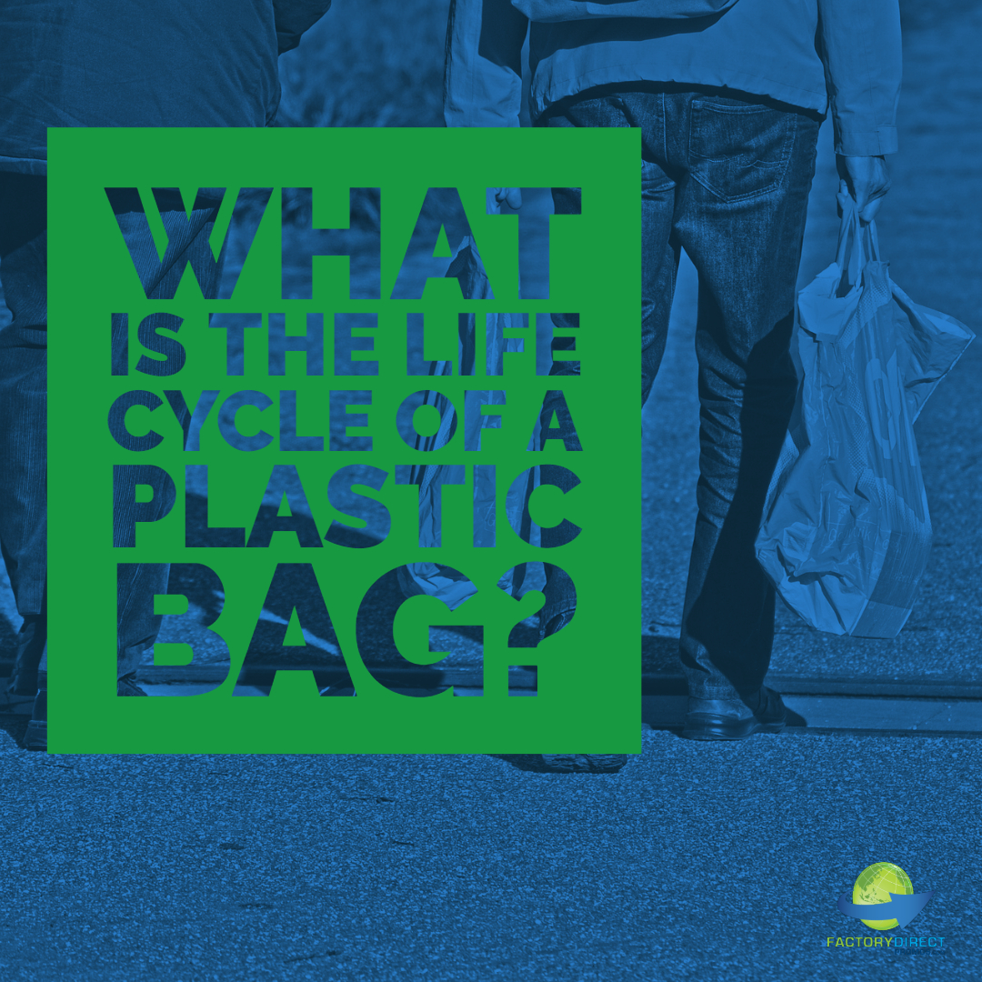 what-is-the-life-cycle-of-a-plastic-bag-factory-direct-promos